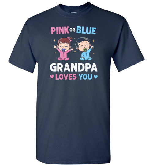 Pink or Blue Grandpa Loves You Shirt
