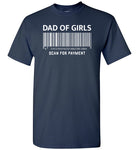 Dad of Girls Scan for Payment Barcode Shirt