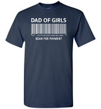 Dad of Girls Scan for Payment Barcode Shirt