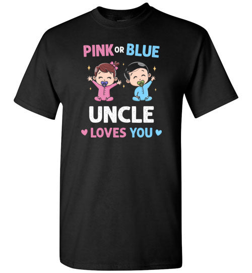 Pink or Blue Uncle Loves You Shirt