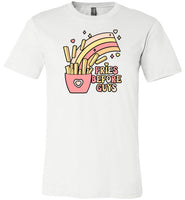 Fries Before Guys Shirt