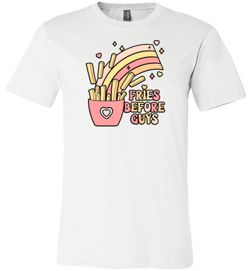 Fries Before Guys Shirt