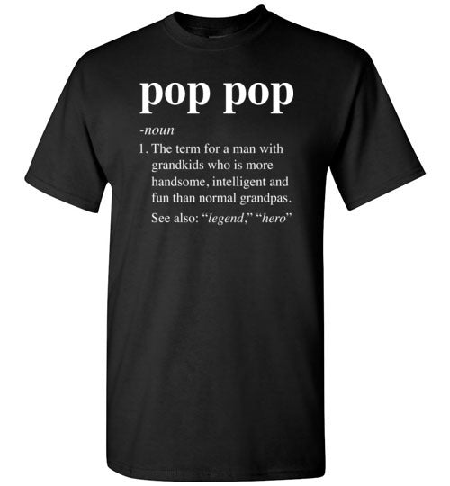 Pop Pop Definition Shirt