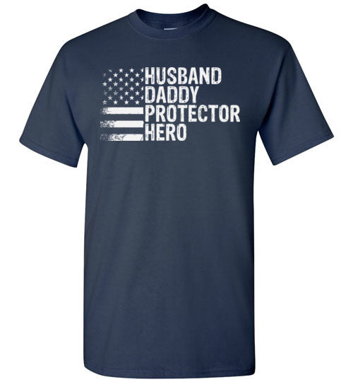 Husband Daddy Protector Here Shirt