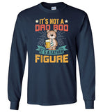 It's Not a Dad Bod It's a Father Figure Shirt