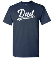 Dad of Girls Shirt