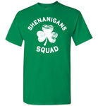 Shenanigans Squad Shirt
