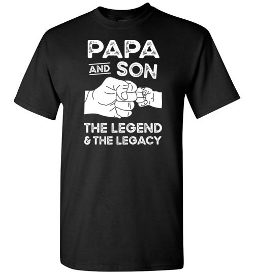 Papa and Son the Legend and the Legacy Shirt for Men