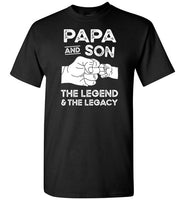 Papa and Son the Legend and the Legacy Shirt for Men