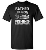Father and Son Fishing Buddies for Life Matching Shirt for Men