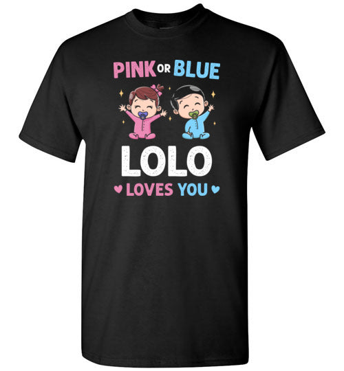 Pink or Blue Lolo Loves You Shirt