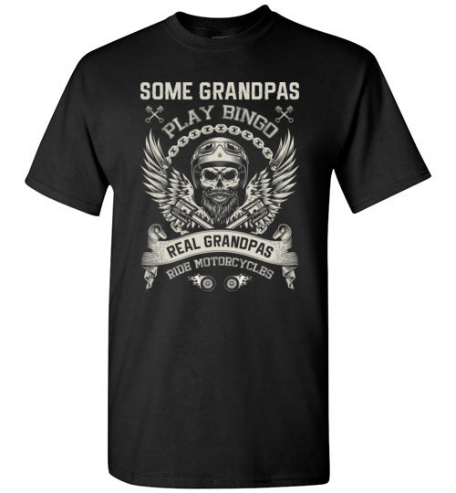 Some Grandpas Play Bingo Real Grandpas Ride Motorcycles Shirt for Men