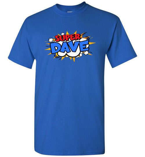 Super Dave Shirt