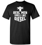 Real Men Smell Like Diesel Shirt for Men Mechanic Gift for Dad Grandpa