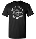 Grandpa the Man the Myth the Legend Shirt