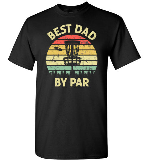 Best Dad By Par Disc Golf Shirt for Men