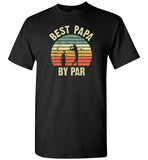 Best Papa By Part Shirt