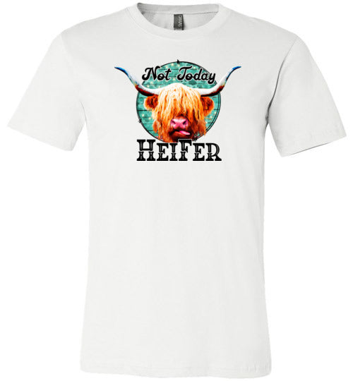 Not Today Heifer Highland Cow Shirt