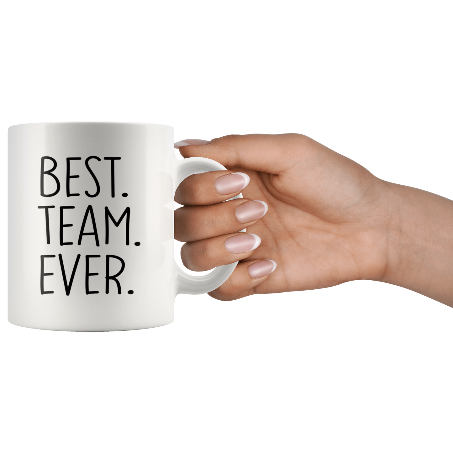 Best Team Ever Mug