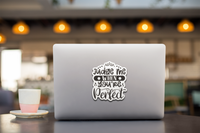 Judge Me When You're Perfect Vinyl Decal Sticker