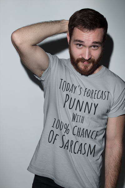 Today's Forecast Punny with 100% Chance of Sarcasm T-Shirt
