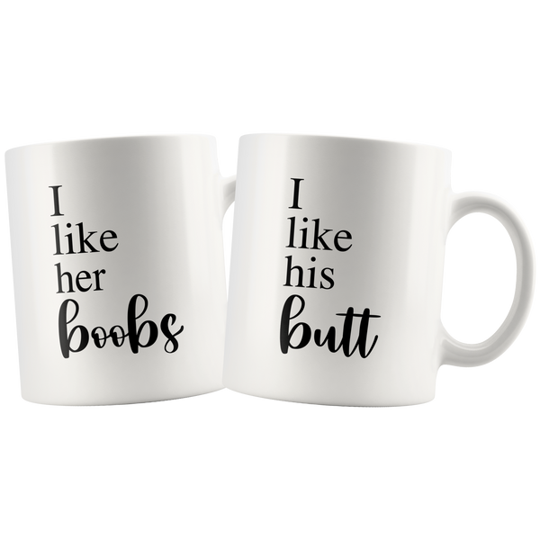 I Like Her Boobs I Like His Butt Matching Mug Set