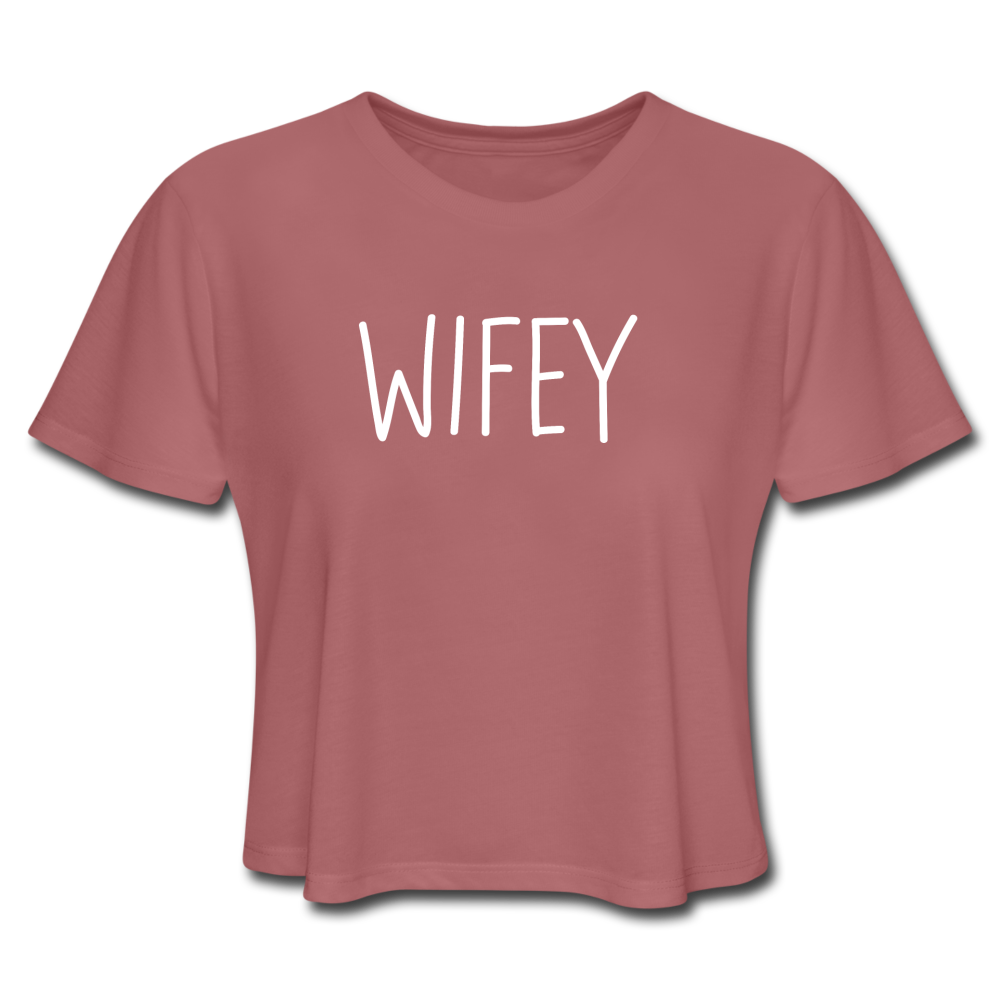 Wifey Women's Cropped T-Shirt - mauve