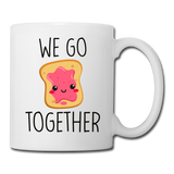 We Go Together Peanut Butter and Jelly Mug - white