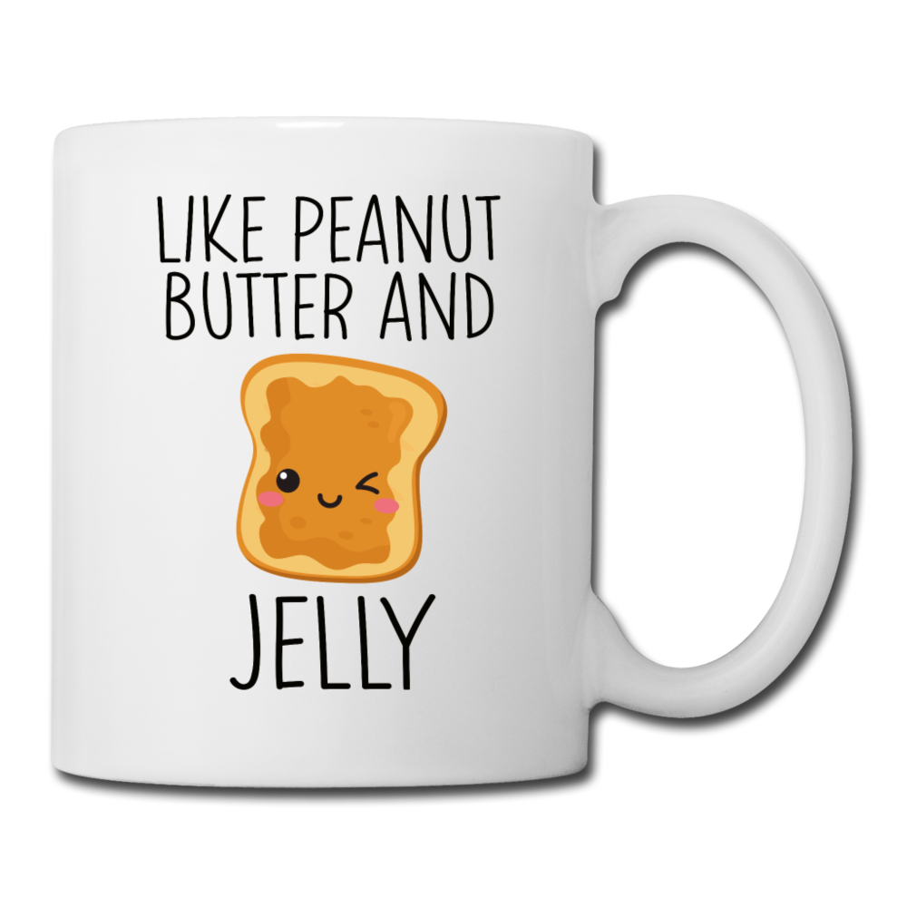 Like Peanut Butter and Jelly Mug - white