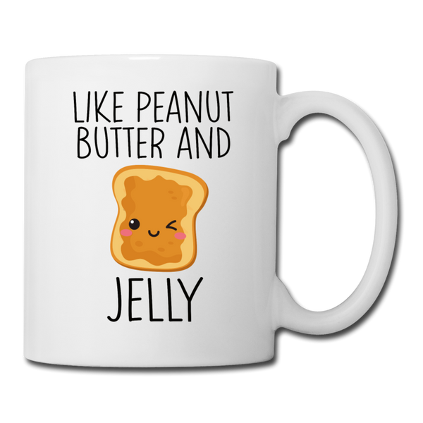 Like Peanut Butter and Jelly Mug - white