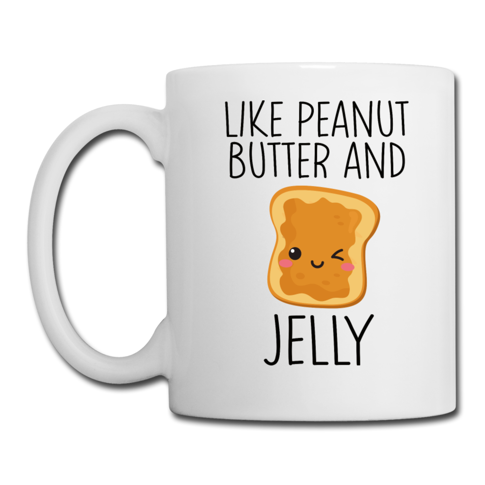 Like Peanut Butter and Jelly Mug - white