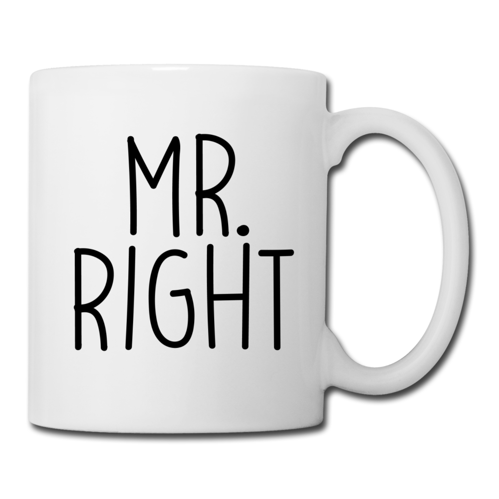 Mr. Right Coffee/Tea Mug - white