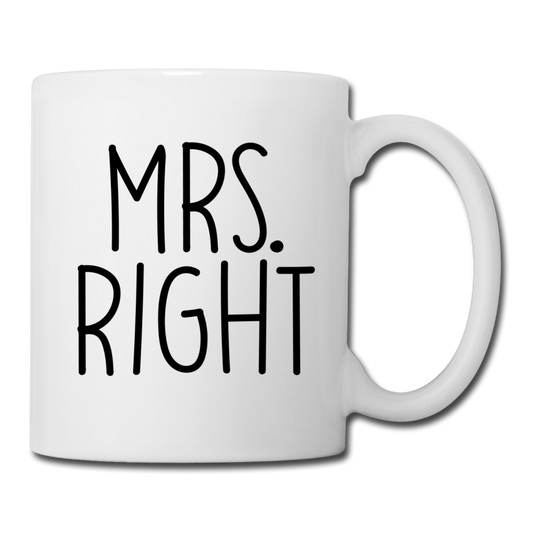 Mrs. Right Coffee/Tea Mug - white