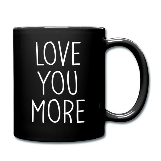 Love You More Black and White Mug - black