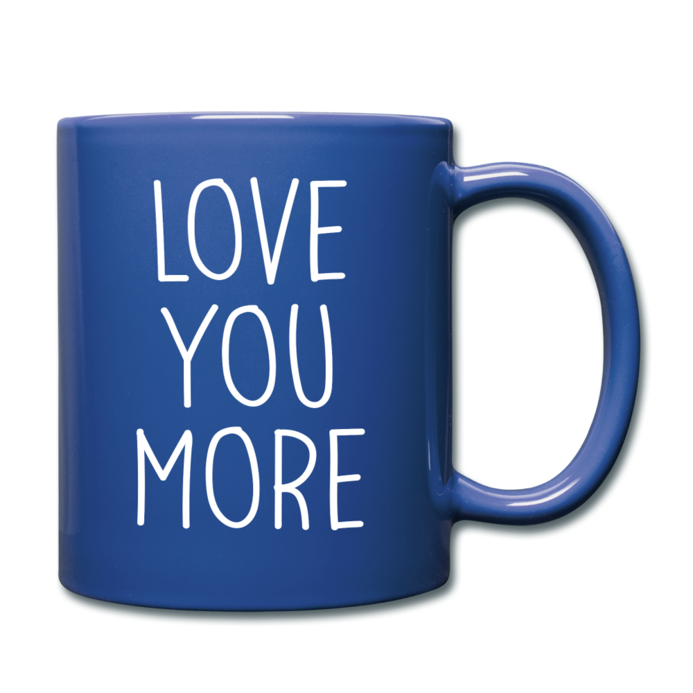Love You More Black and White Mug - royal blue