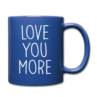 Love You More Black and White Mug - royal blue