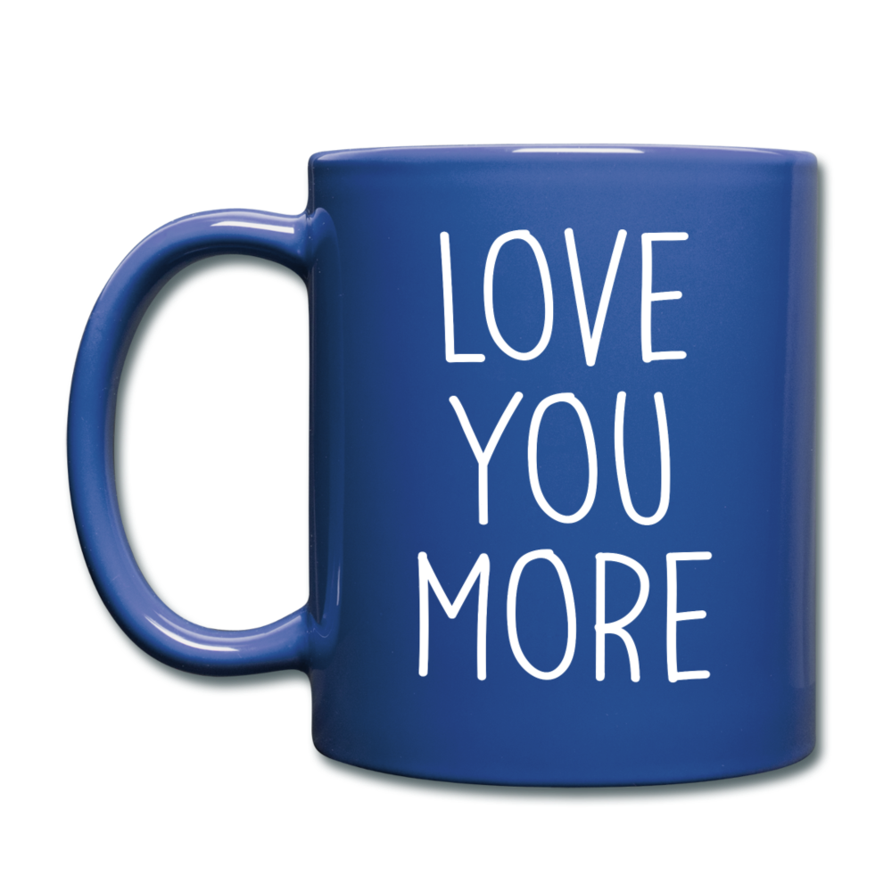Love You More Black and White Mug - royal blue