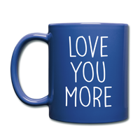 Love You More Black and White Mug - royal blue