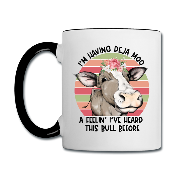 I'm Having Deja Moo A Feeling I've Heard This Bull Before Contrast Handle Coffee Mug - white/black