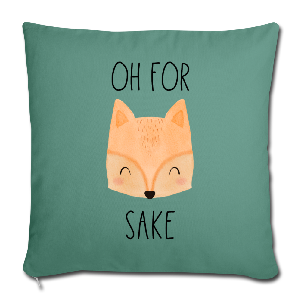 Oh for Fox Sake Throw Pillow Cover 18” x 18” - cypress green