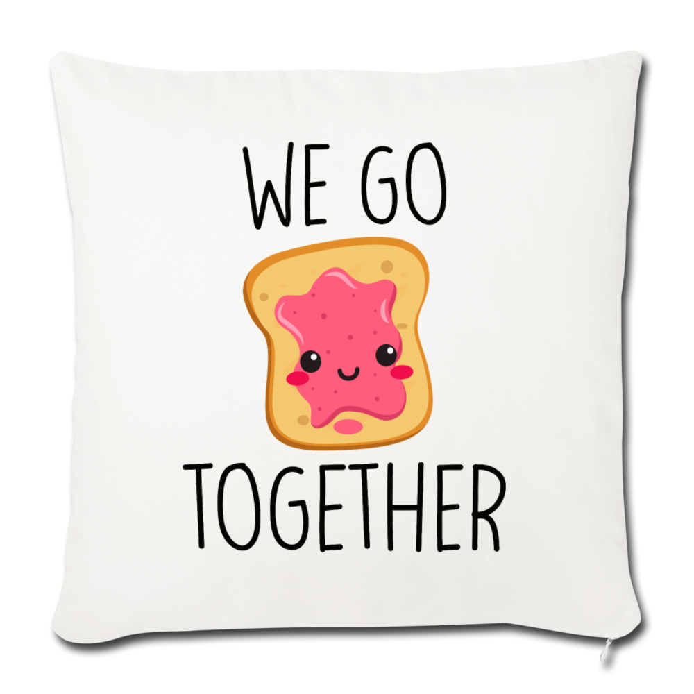 We Go Together Throw Pillow Cover 18” x 18” - natural white