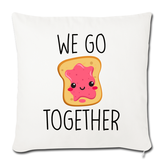 We Go Together Throw Pillow Cover 18” x 18” - natural white