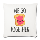 We Go Together Throw Pillow Cover 18” x 18” - natural white