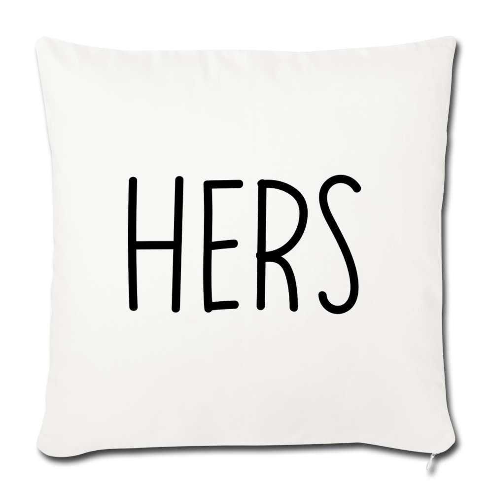 Hers Minimalist Throw Pillow Cover 18” x 18” - natural white