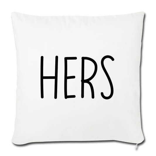 Hers Minimalist Throw Pillow Cover 18” x 18” - natural white