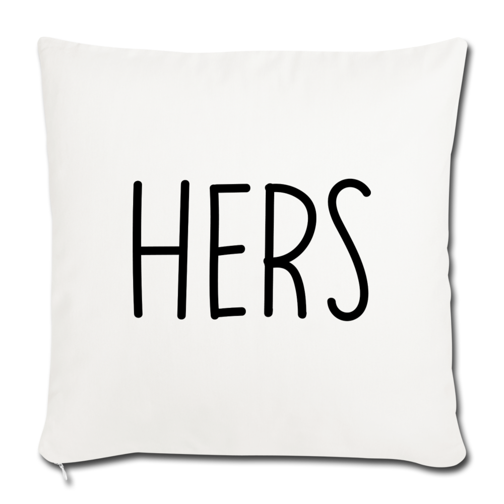 Hers Minimalist Throw Pillow Cover 18” x 18” - natural white