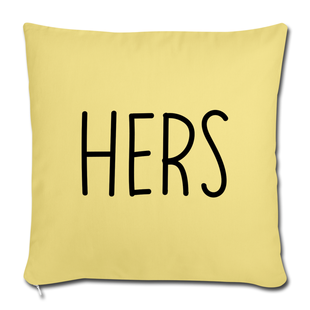 Hers Minimalist Throw Pillow Cover 18” x 18” - washed yellow