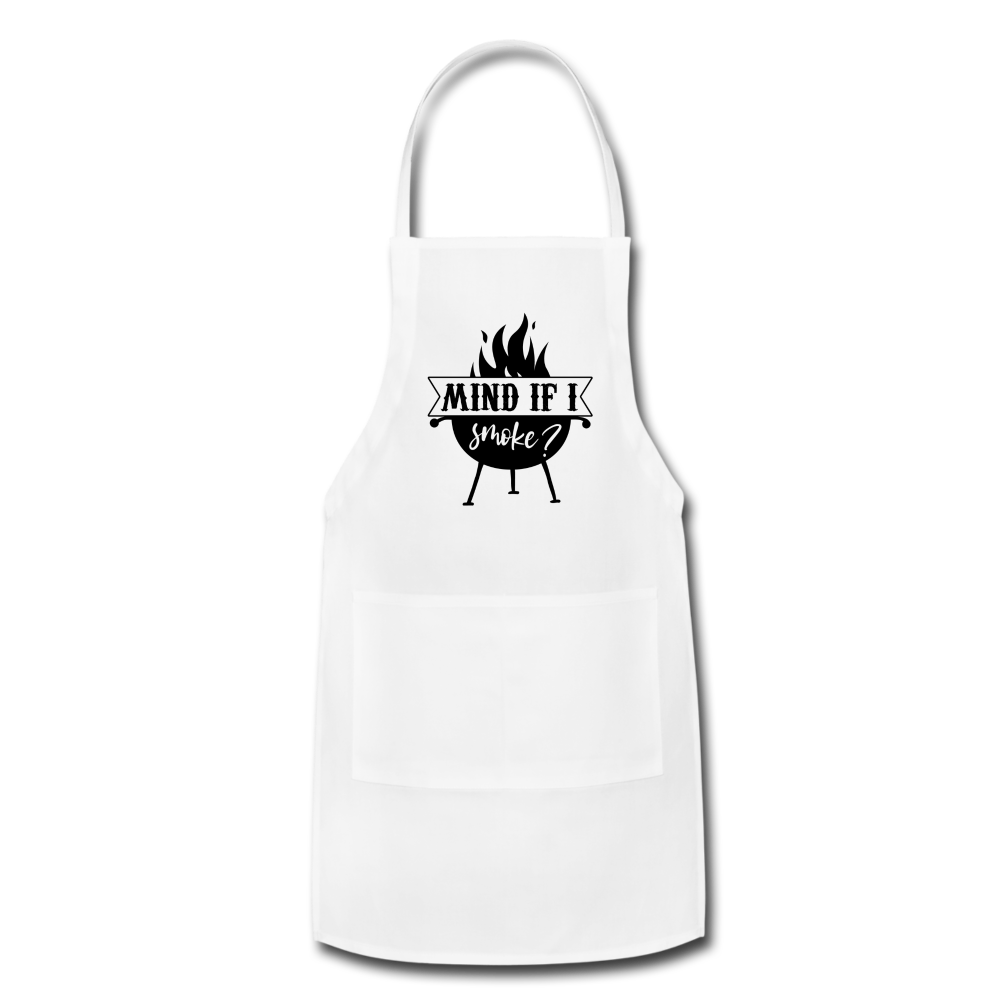 Mind if I Smoke Adjustable Apron with Pockets for Men and Women - white