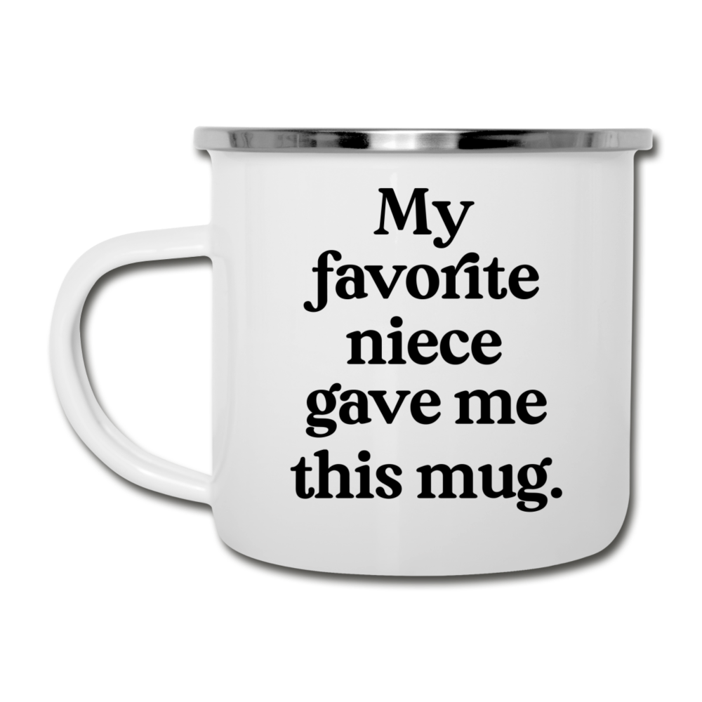 My Favorite Niece Gave Me This Mug Camping Mug - white