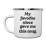 My Favorite Niece Gave Me This Mug Camping Mug - white